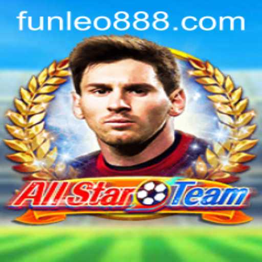 Unveiling the Thrills of AllStarTeam: A Deep Dive into the Game with LEO888