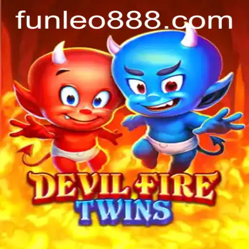 Unveiling DevilFireTwins: A Thrilling Adventure with LEO888